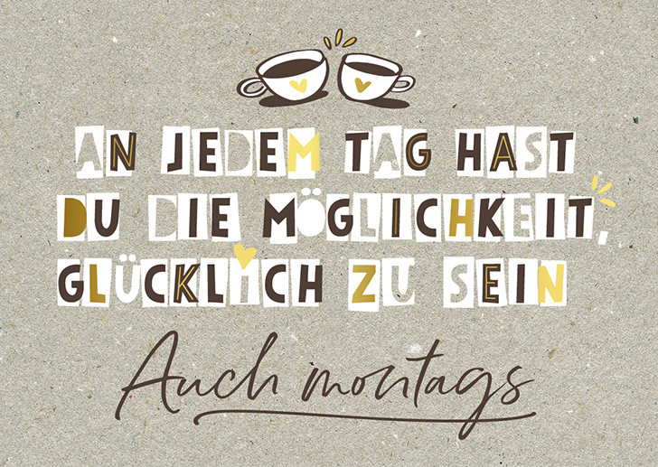 Kunst und Bild - Happy Life - Postkarte - An jedem Tag hast du die Möglichkeit glücklich zu sein...