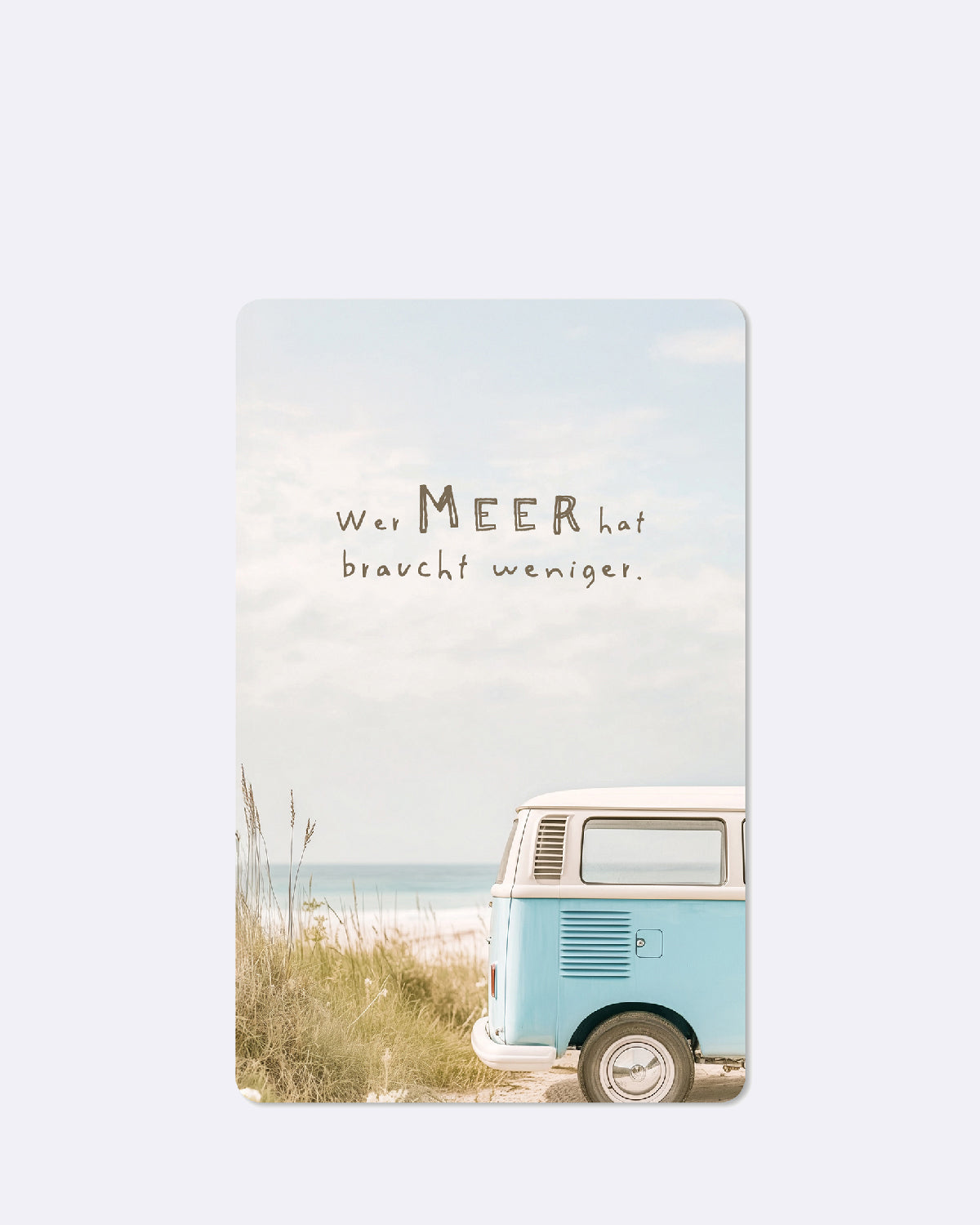 ChicMic Luna Card - Mini Postkarte - Wer Meer hat braucht weniger