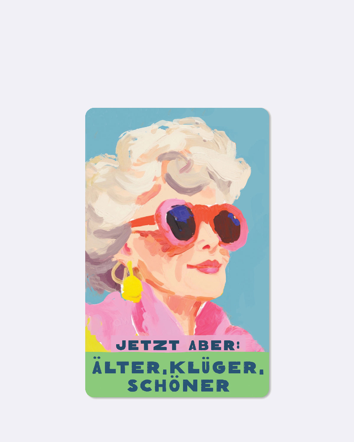 ChicMic Luna Card - Mini Postkarte - Älter. Klüger. Schöner