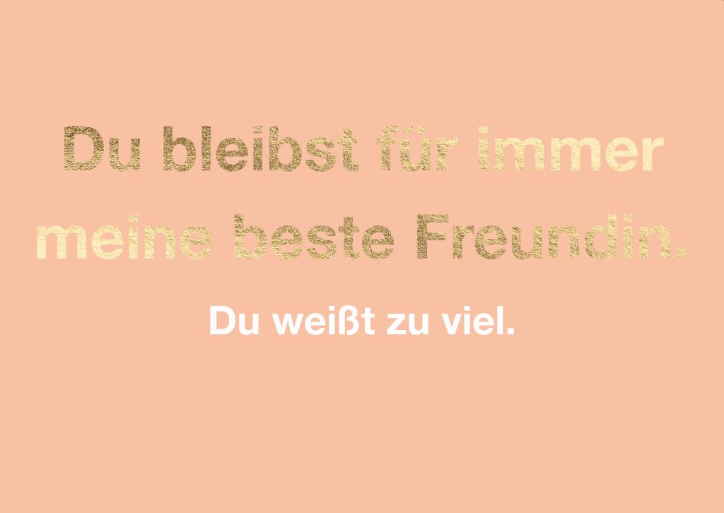 Cityproduct - Postkarte - Du bleibst für immer meine beste Freundin. Du weißt zu viel.
