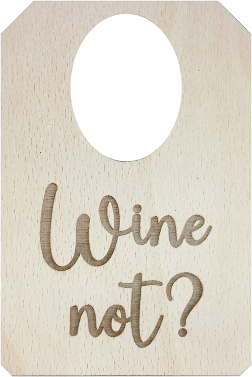 Herz im Holz - Flaschenanhänger - Wine not? 