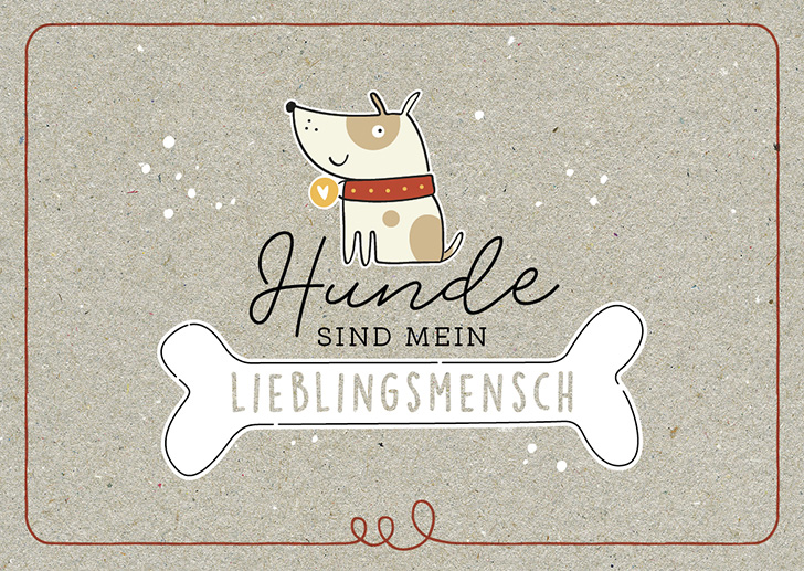 Kunst und Bild - Happy Life - Postkarte -  Hunde sind mein Lieblingsmensch