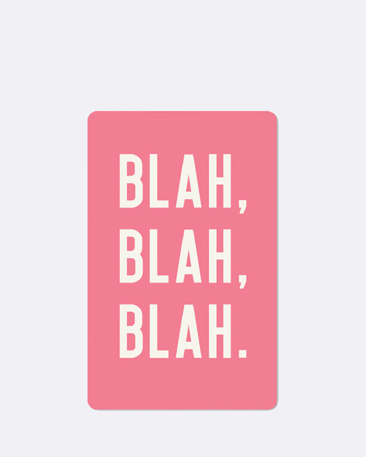 ChicMic Luna Card - Mini Postkarte - BLAH, BLAH, BLAH