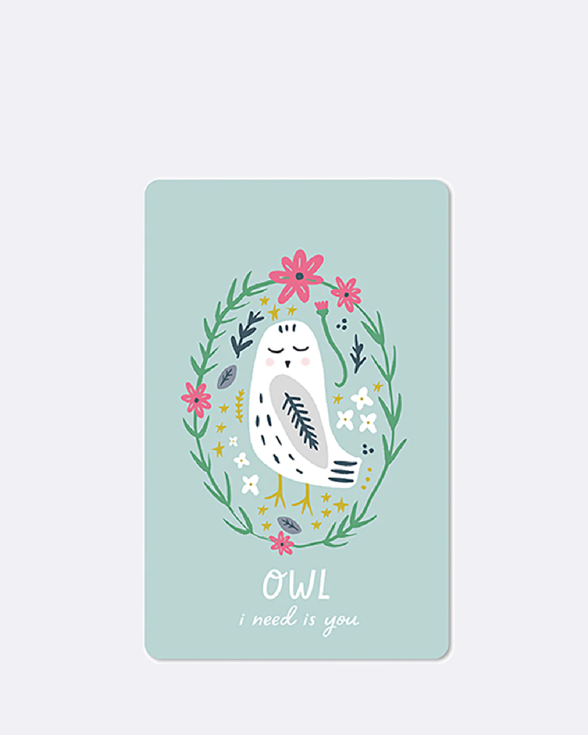 ChicMic Luna Card - Mini Postkarte - OWL I NEED IS YOU