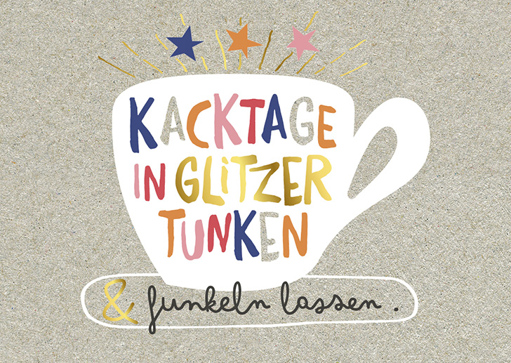 Kunst und Bild - Happy Life - Postkarte - Kacktage in Glitzer tunken & funkeln lassen 