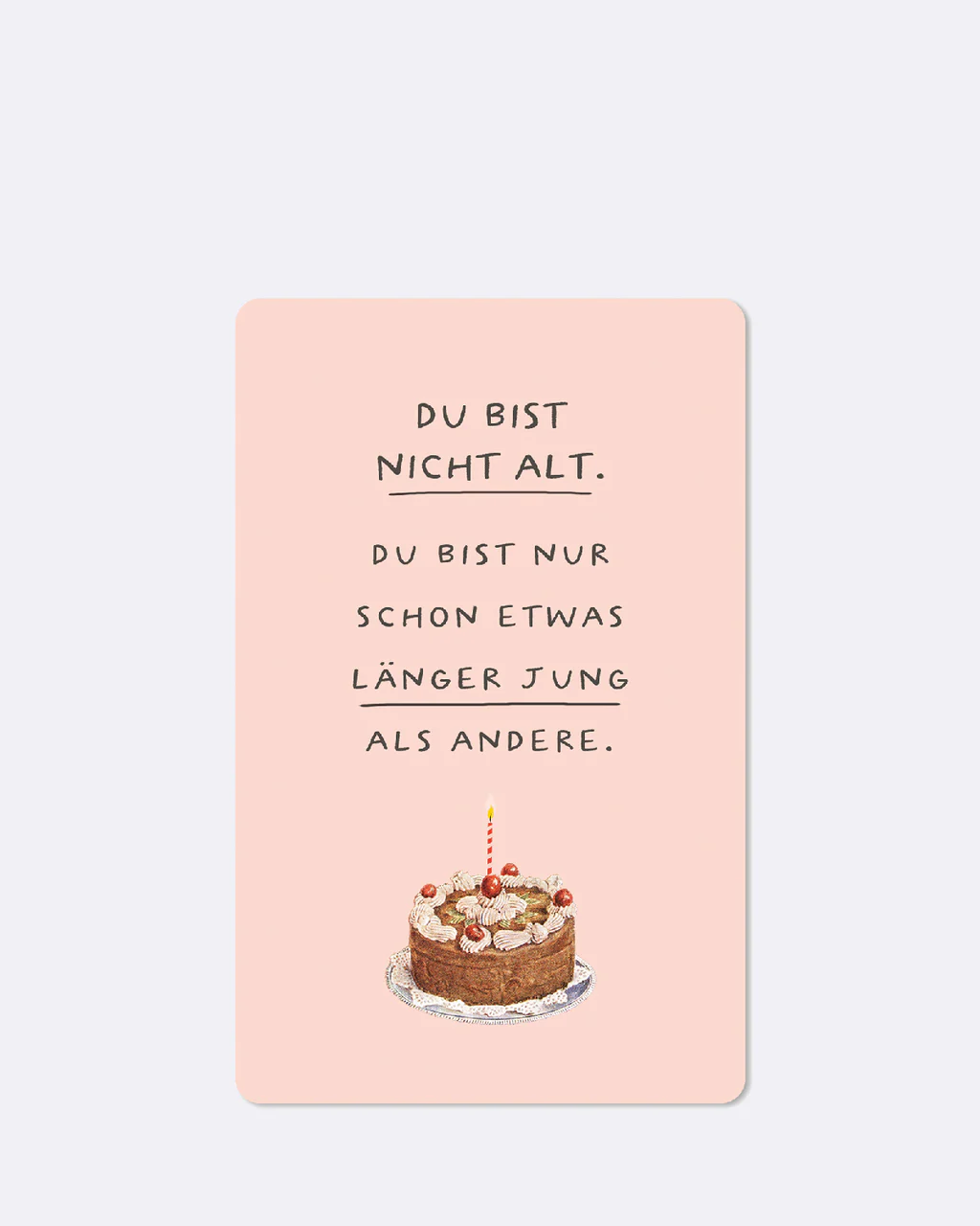 ChicMic Luna Card - Mini Postkarte - Du bist nicht alt.