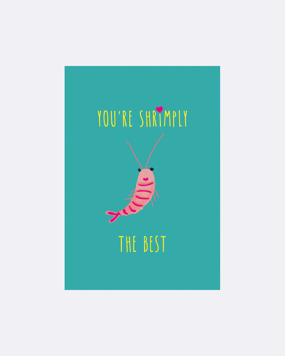 ChicMic YAY Postkarte - YOU´RE SHRIMPLY THE BEST