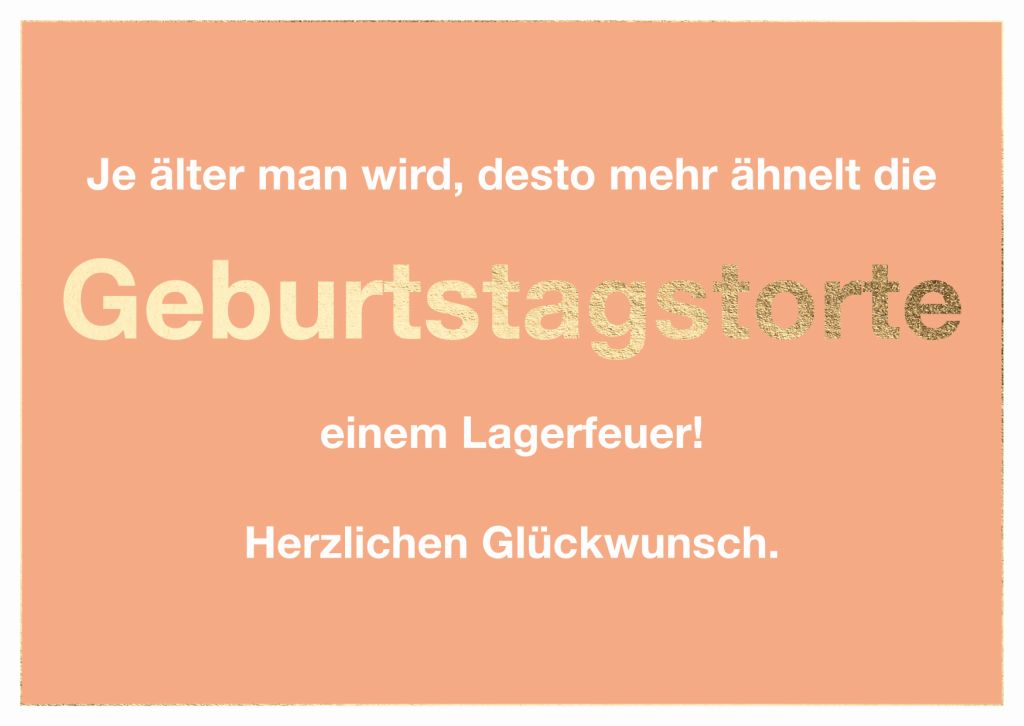 Cityproduct - Klappkarte mit Umschlag - Je älter man wird, desto mehr ähnelt die Geburtstagstorte einem Lagerfeuer! Herzlichen Glückwunsch