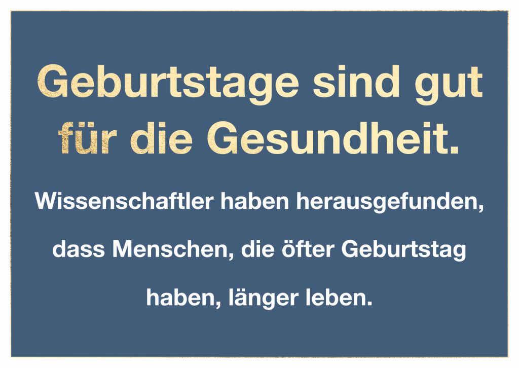 Cityproduct - Postkarte - Geburtstage sind gut für die Gesundheit.