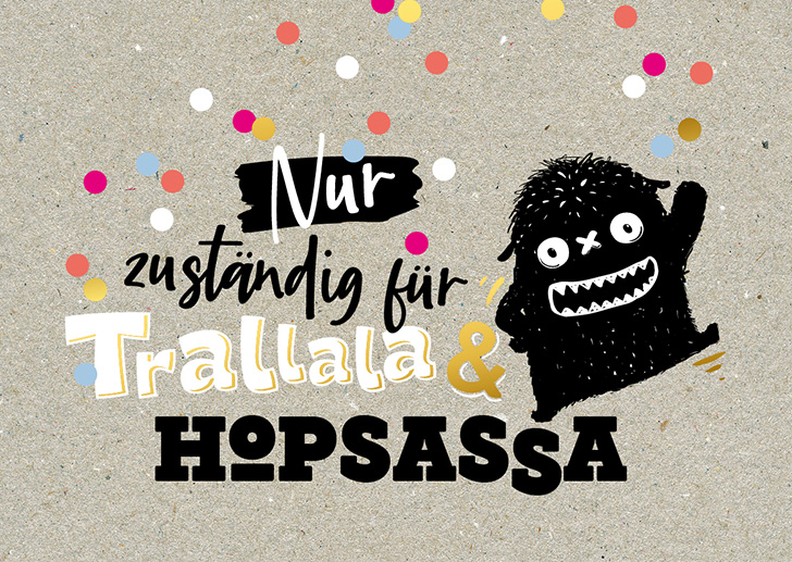 Kunst und Bild - Happy Life - Postkarte - Nur zuständig für Trallala & Hopsassa 