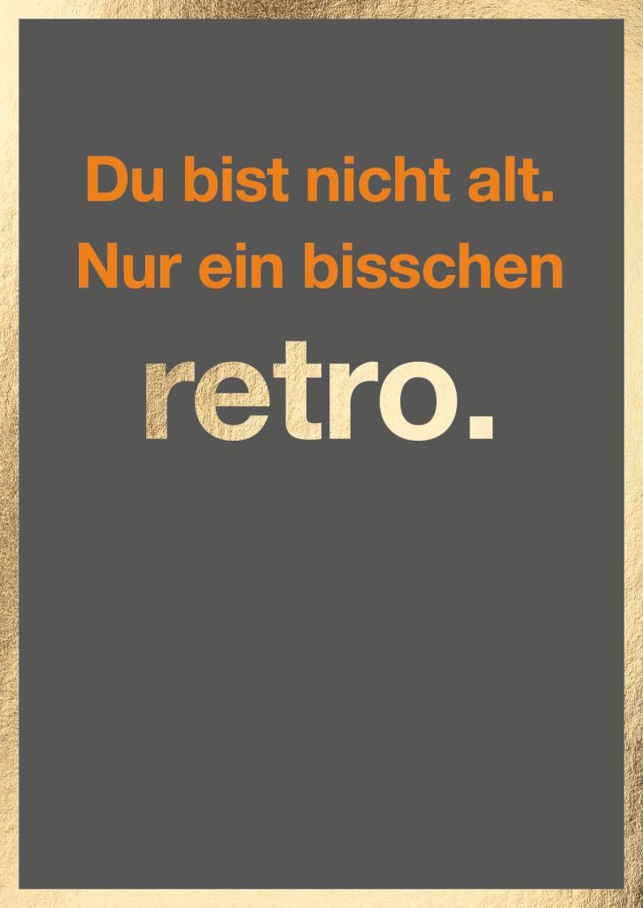 Cityproduct - Klappkarte mit Umschlag - Du bist nicht alt. Nur ein bisschen retro.